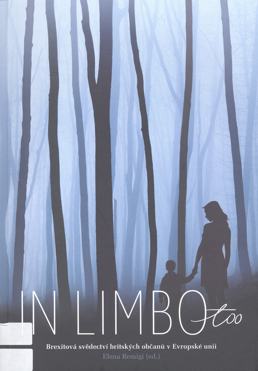 In limbo too : brexitová svědectví britských občanů v Evropské unii. II