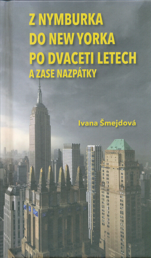 Z Nymburka do New Yorka po dvaceti letech a zase nazpátky