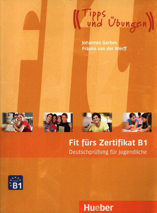 Fit fürs Zertifikat B1 :Deutschprüfung für Jugendliche