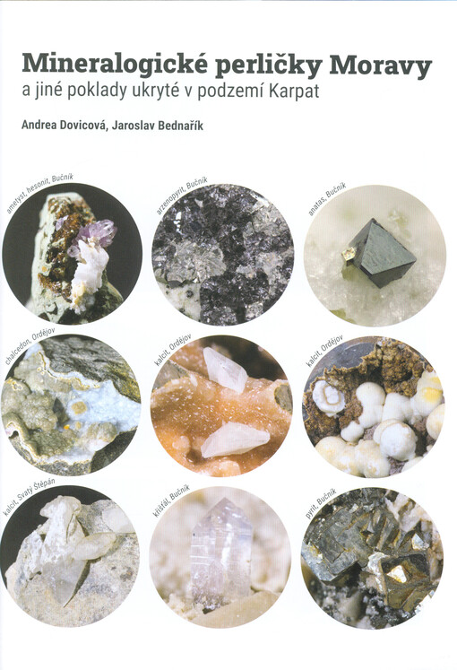 Mineralogické perličky Moravy a jiné poklady ukryté v podzemí Karpat