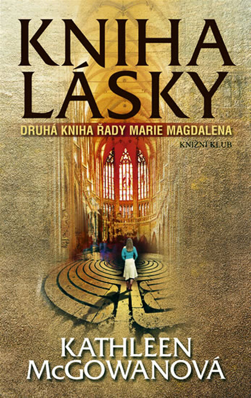 Kniha lásky : druhá kniha řady Marie Magdalena