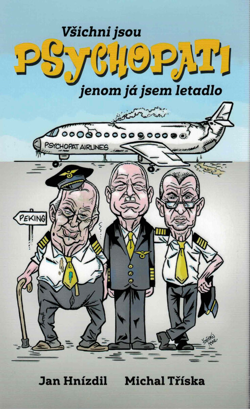 Všichni jsou psychopati jenom já jsem letadlo