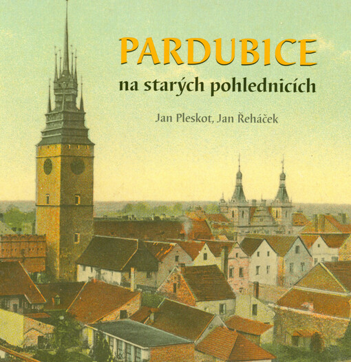 Pardubice na starých pohlednicích
