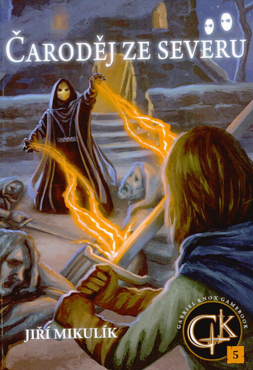 Gabriel Knox gamebook. Kniha pátá, Čaroděj ze severu
