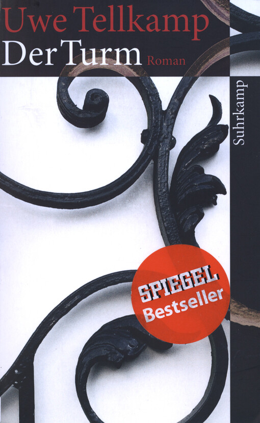 Der Turm : Geschichte aus einem versunkenen Land : Roman