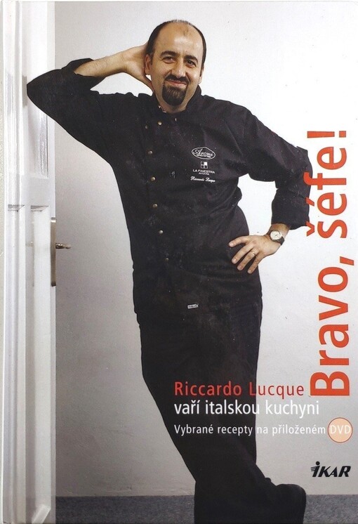 Bravo, šéfe!: Riccardo Lucque vaří italskou kuchyni