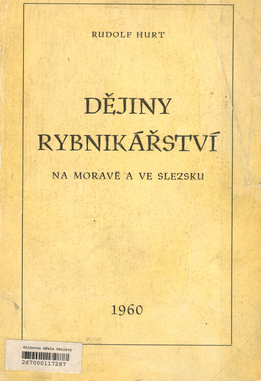 Dějiny rybnikářství na Moravě a ve Slezsku