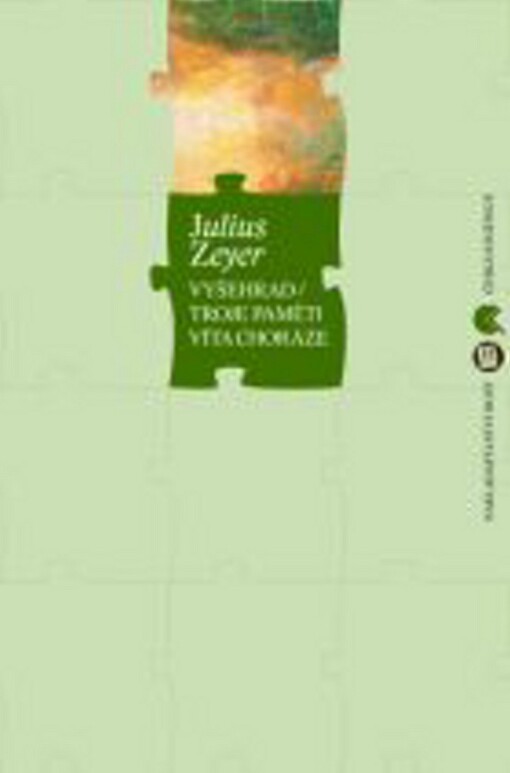 Vyšehrad: Troje paměti Víta Choráze