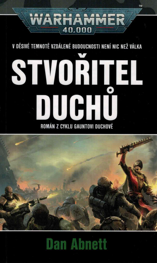 Stvořitel duchů : román z cyklu Gauntovi duchové