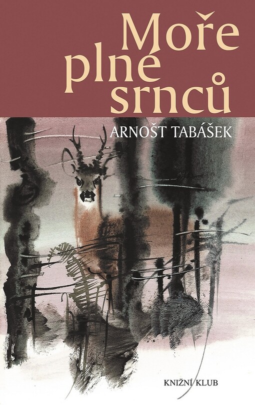 Moře plné srnců: [lovecká vyprávění z Beskyd]