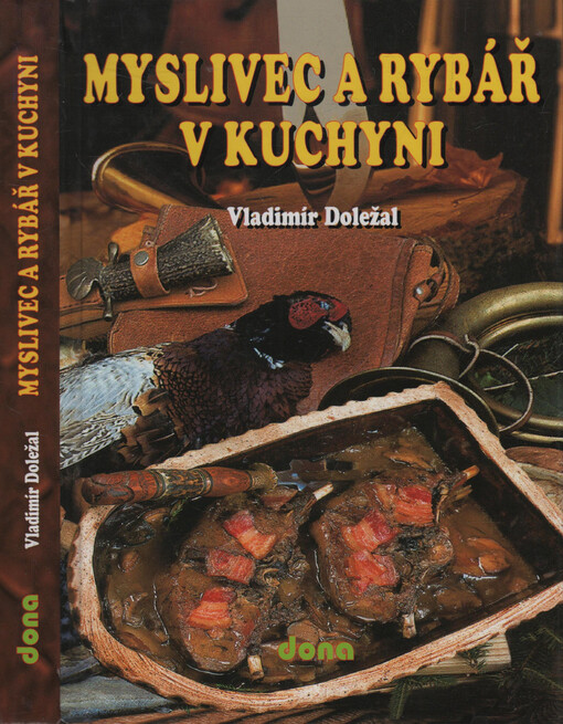 Myslivec a rybář v kuchyni