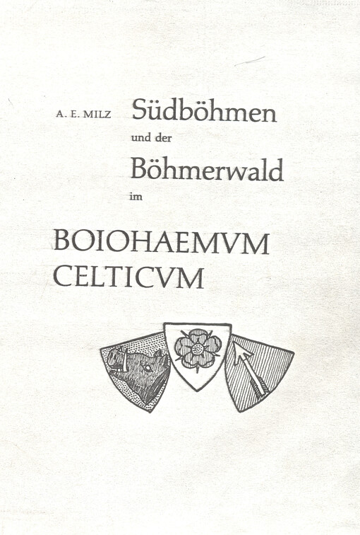 Südböhmen und der Böhmerwald im Boiohaemvm Celticvm