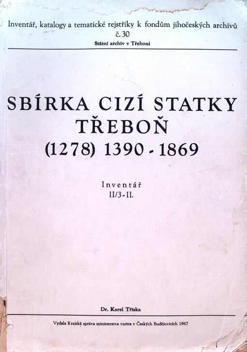 Cizí statky Třeboň : II . registratura (1390-1841) : inventář TII/3-II