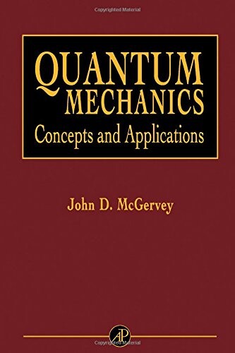Quantum Mechanics: Concepts and Applications
