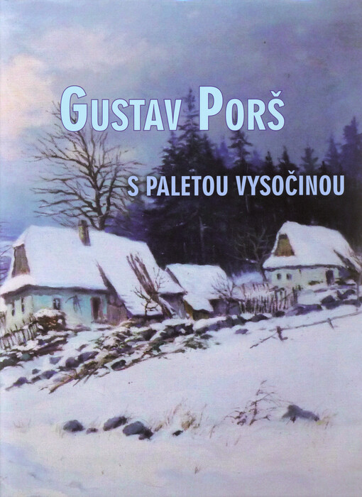 Gustav Porš : s paletou Vysočinou