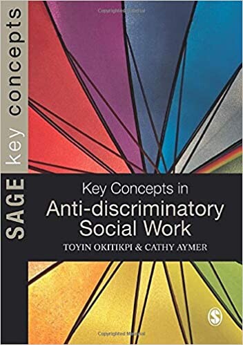 Key Concepts in Anti-Discriminatory Social Work (SAGE Key Concepts series)