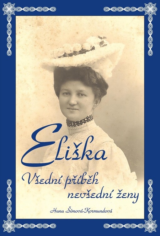 Eliška: všední příběh nevšední ženy