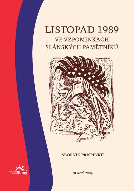 Listopad 1989 ve vzpomínkách slánských pamětníků: sborník příspěvků
