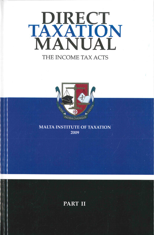 Direct taxation manual : the income tax acts. Part II