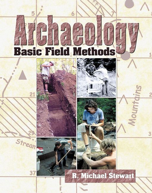 ARCHAEOLOGY: BASIC FIELD METHODS
