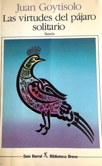 Las Virtudes Del Pajaro Solitario (Biblioteca breve)