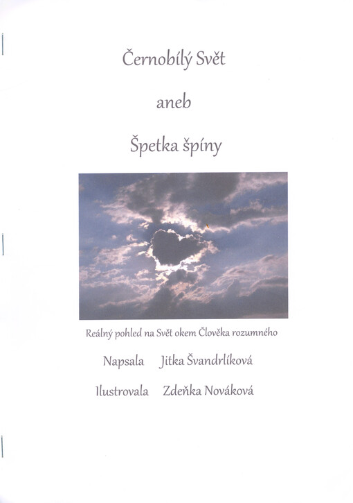 Černobílý svět, aneb, Špetka špíny : reálný pohled na svět okem člověka rozumného