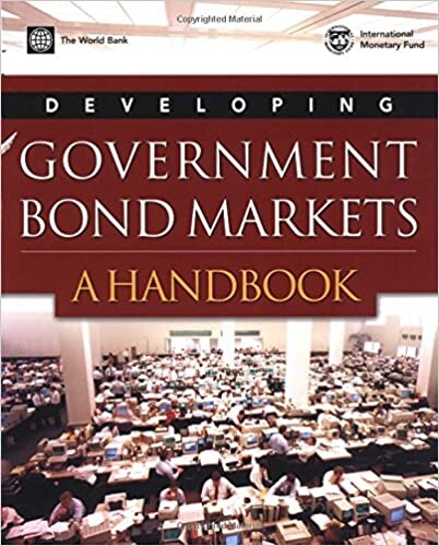 Developing Government Bond Markets: A Handbook (World Bank Publications)
