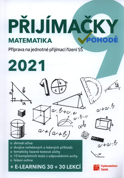Přijímačky v pohodě : příprava na jednotné přijímací řízení SŠ. Matematika