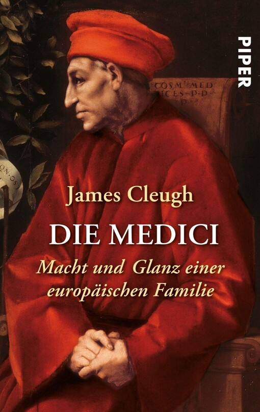 Die Medici. Macht und Glanz einer europäischen Familie.