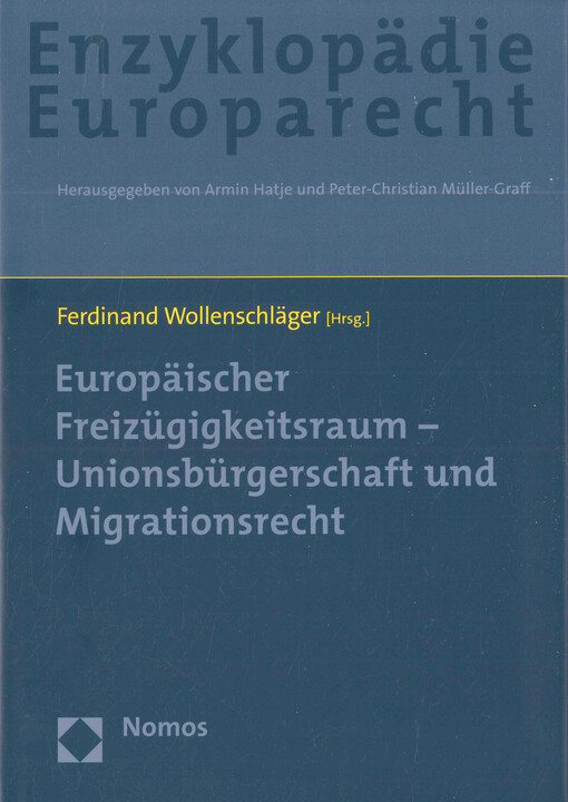 Europäischer Freizügigkeitsraum - Unionsbürgerschaft und Migrationsrecht