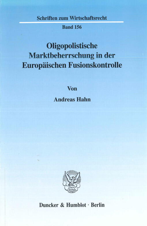 Oligopolistische Marktbeherrschung in der Europäischen Fusionskontrolle