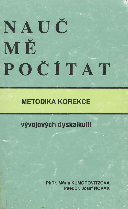 Nauč mě počítat : metodika korekce vývojových dyskalkulií