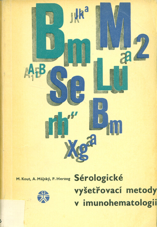 Sérologické vyšetřovací metody v imunohematologii