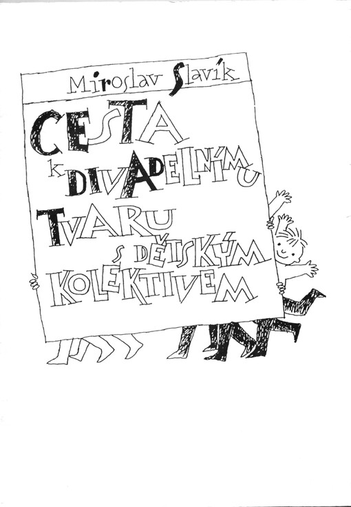 Cesta k divadelnímu tvaru s dětským kolektivem