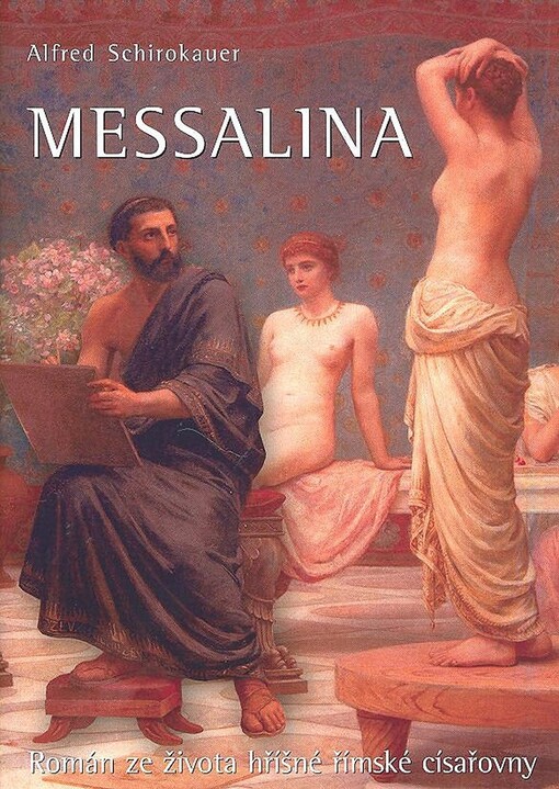 Messalina: román ze života hříšné římské císařovny