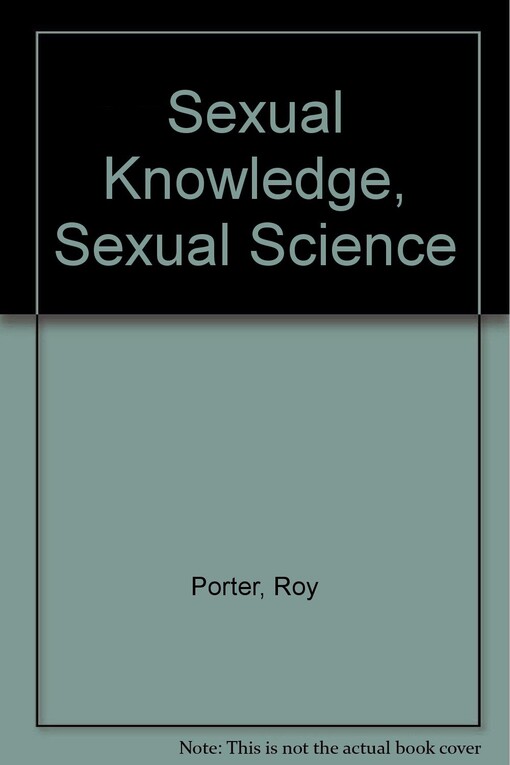 Sexual Knowledge, Sexual Science