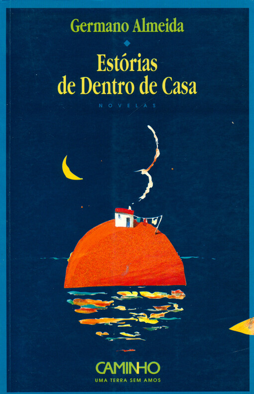 Estórias de dentro de casa : novelas