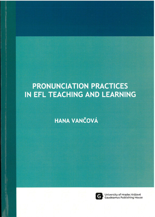 Pronunciation practices in efl teaching and learning