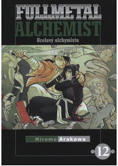 Fullmetal alchemist = Ocelový alchymista. 11  (odkaz v elektronickém katalogu)