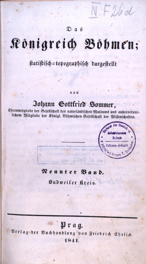 Das Königreich Böhmen : statistisch-topographisch dargestellt. Neunter Band, Budweiser Kreis
