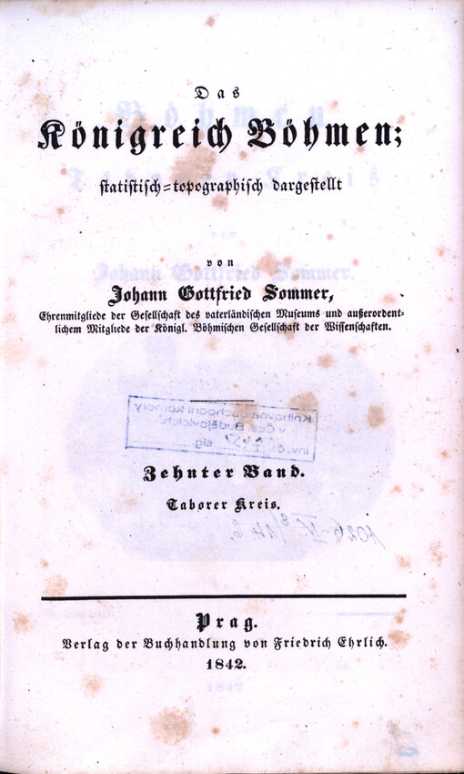 Das Königreich Böhmen : statistisch-topographisch dargestellt10. Zehnter Band, Taborer Kreis