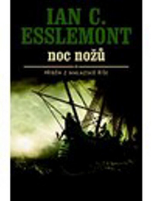 Noc nožů: román z prostředí Malazské říše