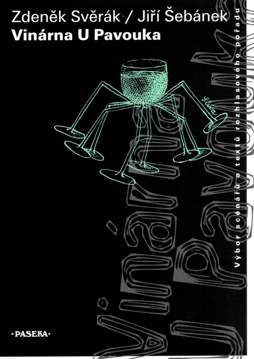 Vinárna U Pavouka : výbor scénářů a textů rozhlasového pořadu