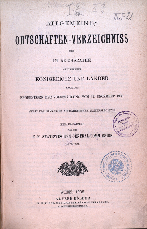 Allgemeines Ortschaften-Verzeichniss der in Reichsrathe vertretenen Königreiche un Länder nach den Ergebnissen der Volkszählung vom 31. December 1900