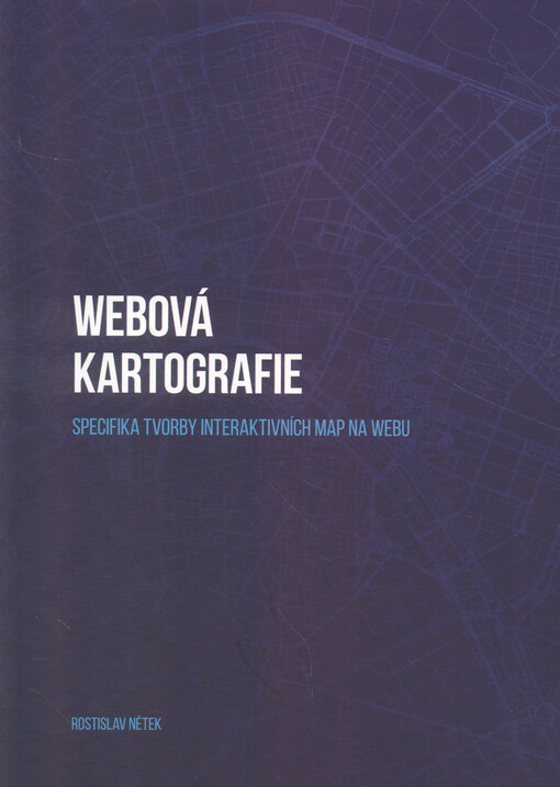 Webová kartografie - specifika tvorby interaktivních map na webu