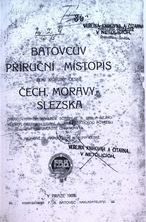 Batovcův příruční místopis zemí Koruny české Čech, Moravy a Slezska zpracovaný na základě sčítání z r. 1900 a nejnovějších úředních udání a pro praktickou potřebu zvláště upravený