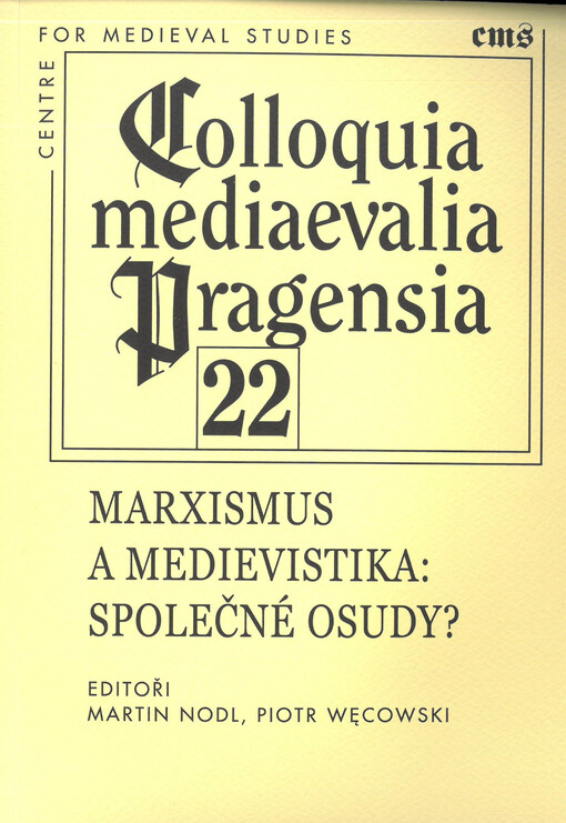 Marxismus a medievistika: společné osudy?