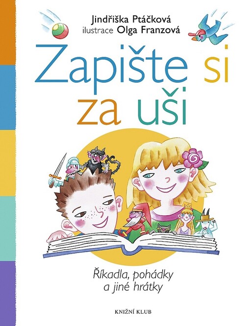 Zapište si za uši: říkadla, pohádky a jiné hrátky, Vyd. 1.