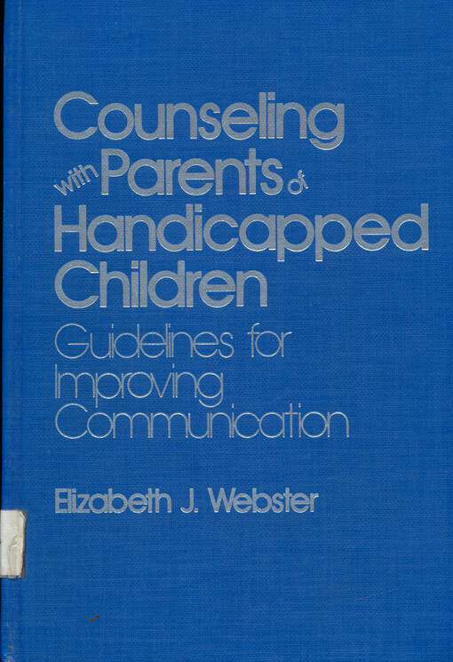 Counseling with parents of handicapped children : guidelines for improving communication
