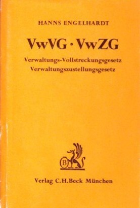 Verwaltungs-Vollstreckungsgesetz, Verwaltungszustellungsgesetz: Kommentar unter bes. Berucks. d. landesrechtl. Bestimmungen (German Edition)